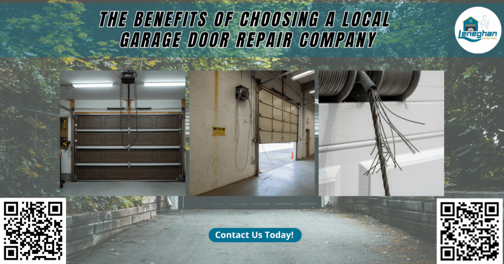 The Benefits of Choosing a Local Garage Door Repair Company - Leneghan Garage Doors